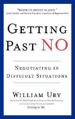 Getting Past No: Negotiating in Difficult Situations