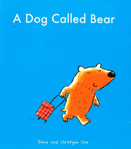 A Dog Called Bear