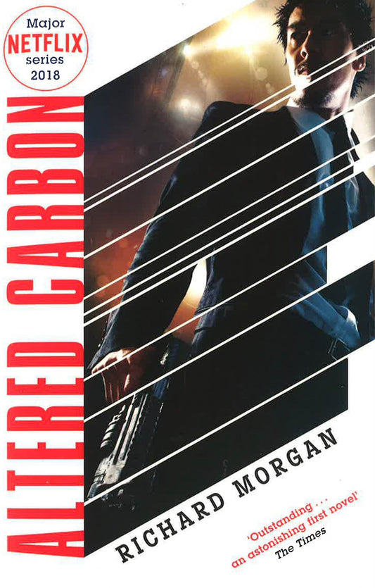 Altered Carbon: Netflix Altered Carbon Book 1