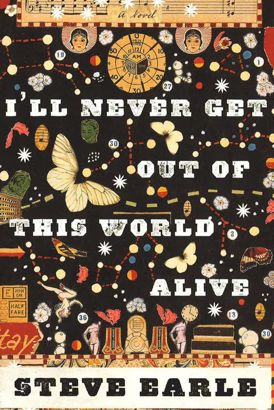 I'Ll Never Get Out Of The World Alive