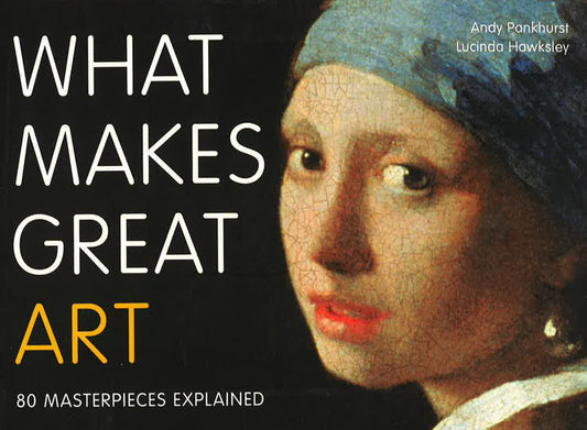 What Makes Great Art