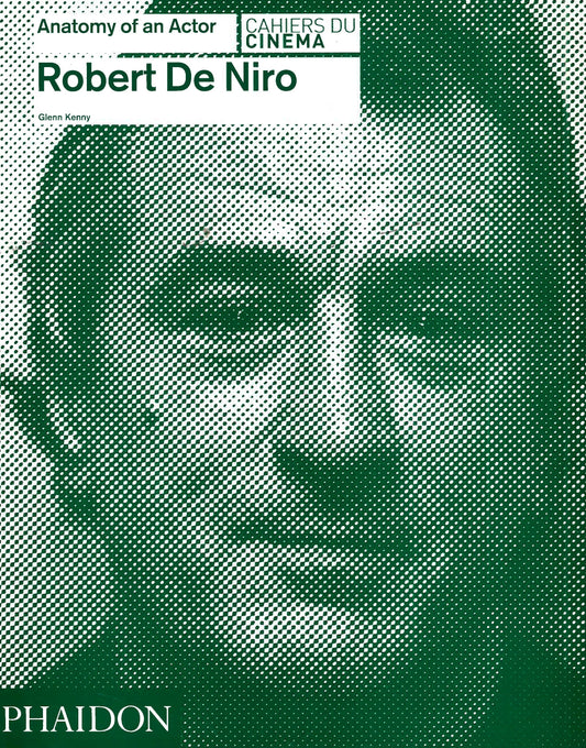 Robert De Niro: Anatomy Of An Actor