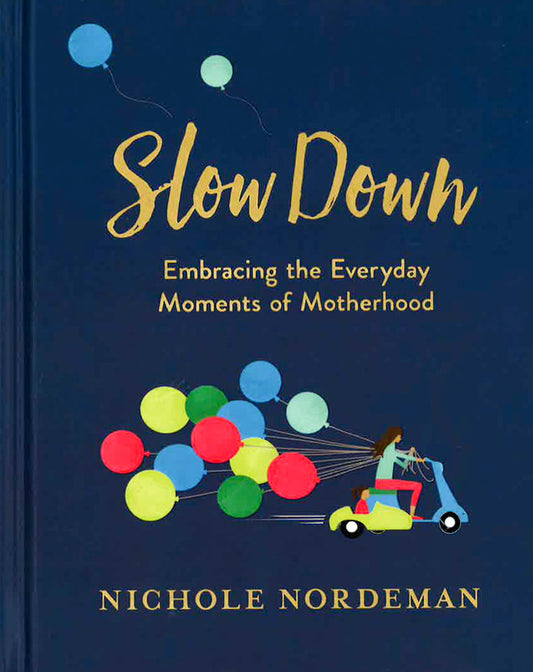 Slow Down