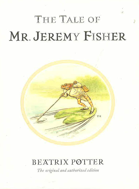The Tale Of Mr. Jeremy Fisher