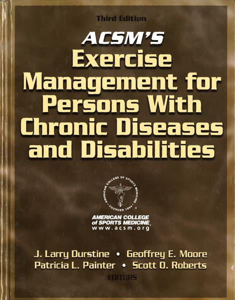Acsm's Exercise Management For Persons With Chronic Diseases And Disabilities