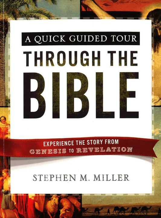 A Quick Guided Tour Through The Bible