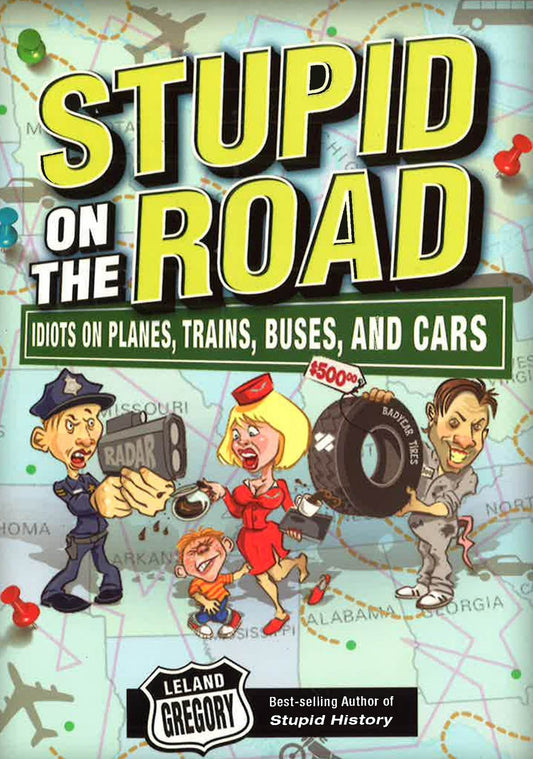 Stupid On The Road