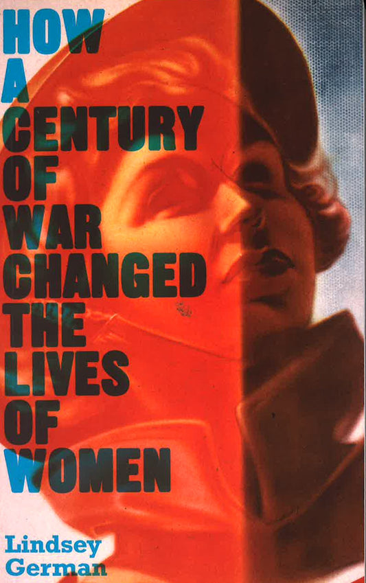 How A Century Of War Changed The Lives Of Women