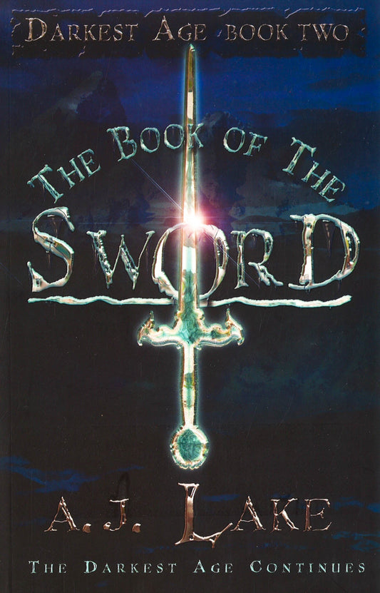 Darkest Age Book 2: Book Of The Sword