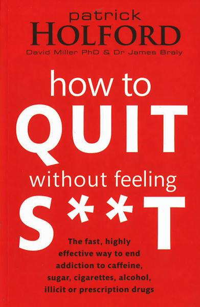 How To Quit Without Feeling S**T