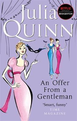 An Offer From A Gentleman: Inspiration For The Netflix Original Series Bridgerton