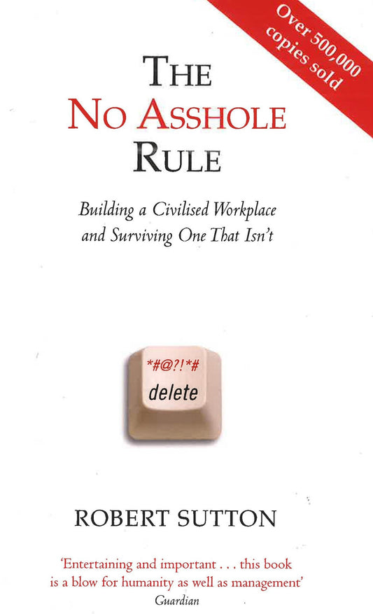 The No Asshole Rule