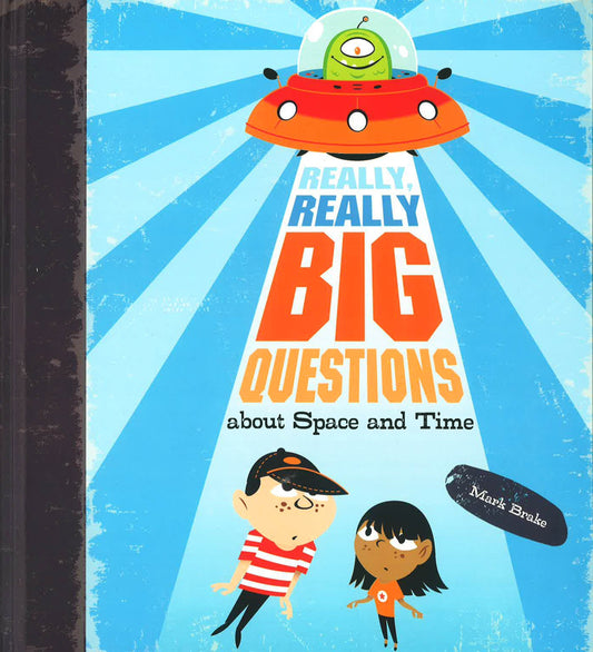 Really, Really Big Questions About Space And Time (Hb)