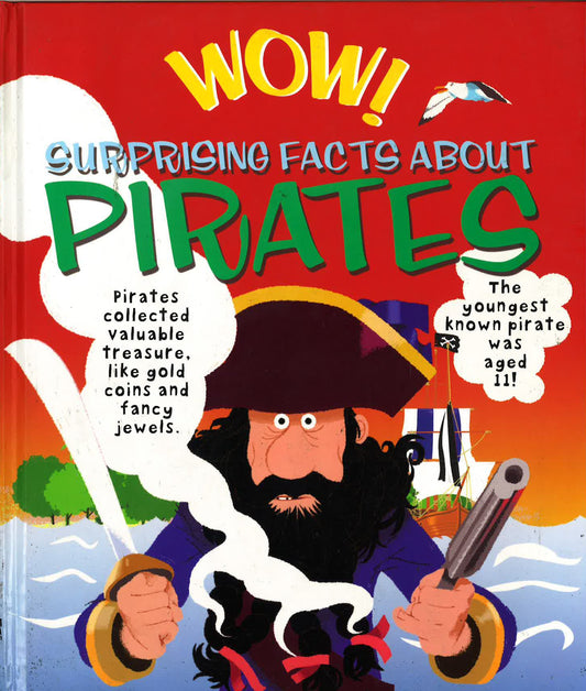 Wow! Surprising Facts About Pirates