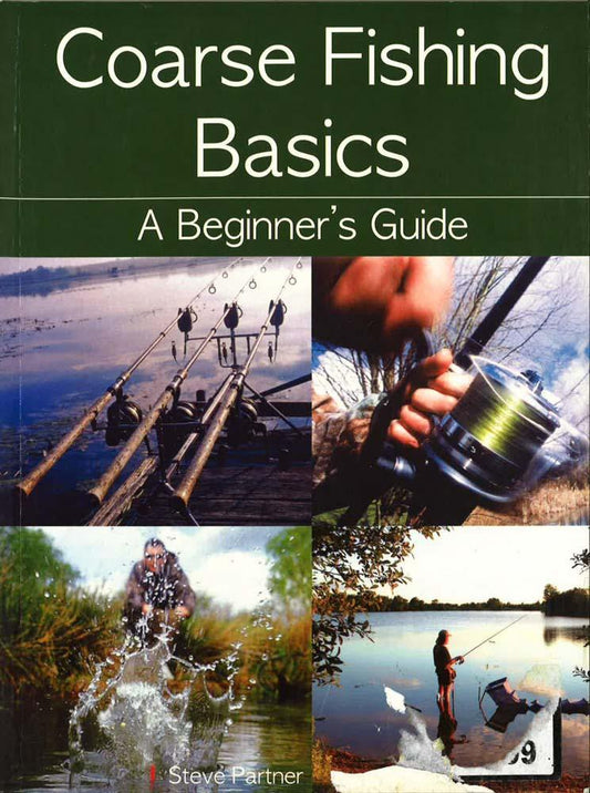 Coarse Fishing Basics : A Beginner's Guide