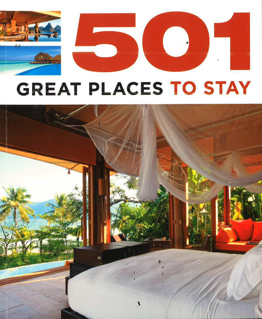 501 Great Places To Stay