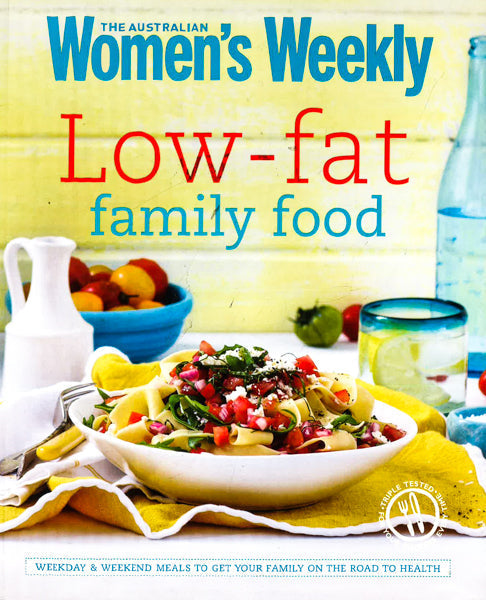 S Weekly: Low Fat Family Food