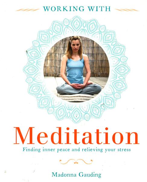 Working With Meditation