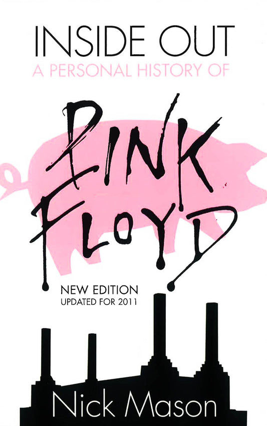 Inside Out A Personal History Of Pink Floyd