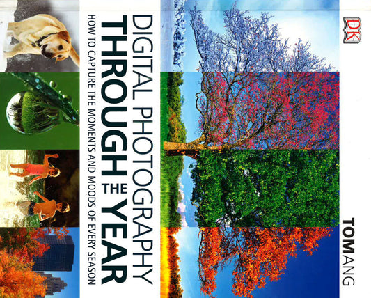 Digital Photography Through The Year
