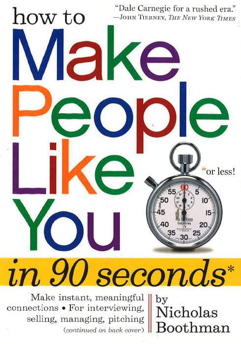 How To Make People Like You In 90 Seconds Or Less