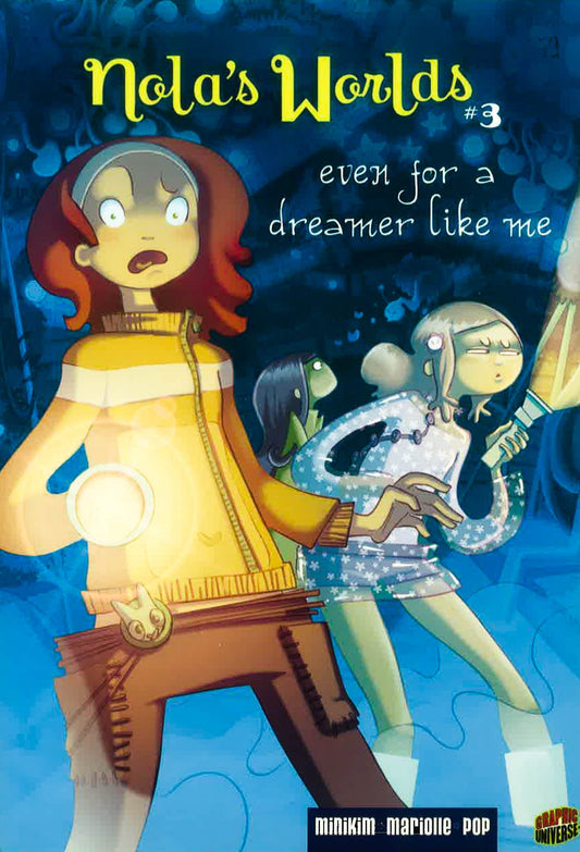 Nola's Worlds 3: Even For A Dreamer Like Me