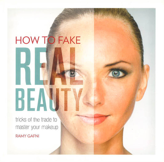 How To Fake Real Beauty