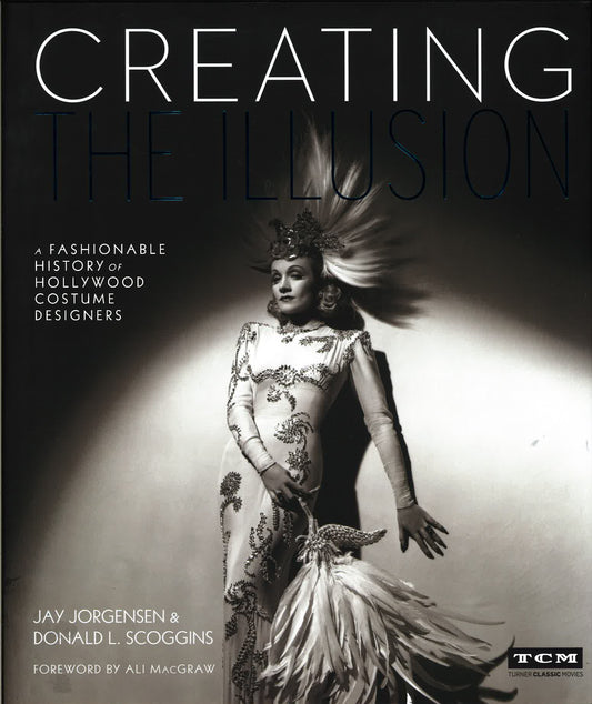 Creating The Illusion : Hollywood Costume Designers