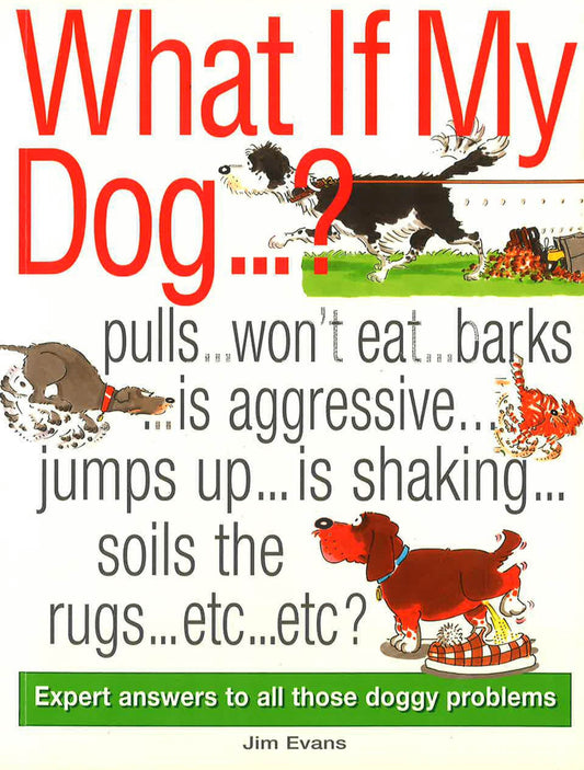 What If My Dog...?: Expert Answer