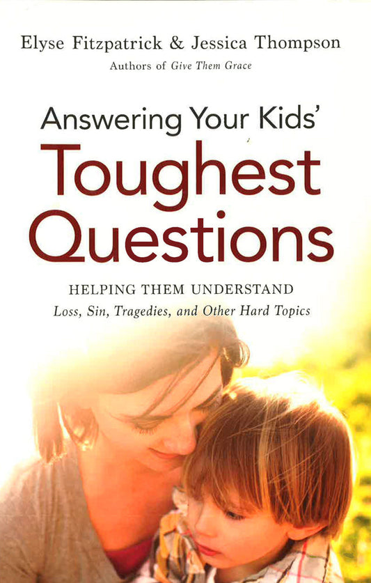 Answering Your Kids' Toughest Questions