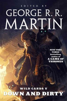Wild Cards V : Down And Dirty
