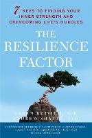 The Resilience Factor: 7 Keys to  Finding Your Inner Strength and Overcoming Life's Hurdles