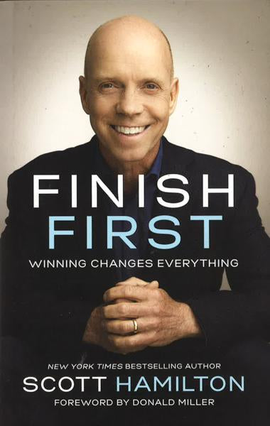 Finish First: Winning Changes Everything