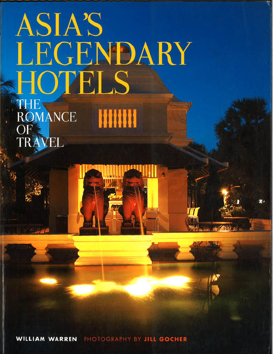 Asia's Legendary Hotels