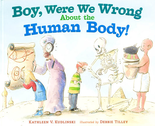 Boy, Were We Wrong About The Human Body!