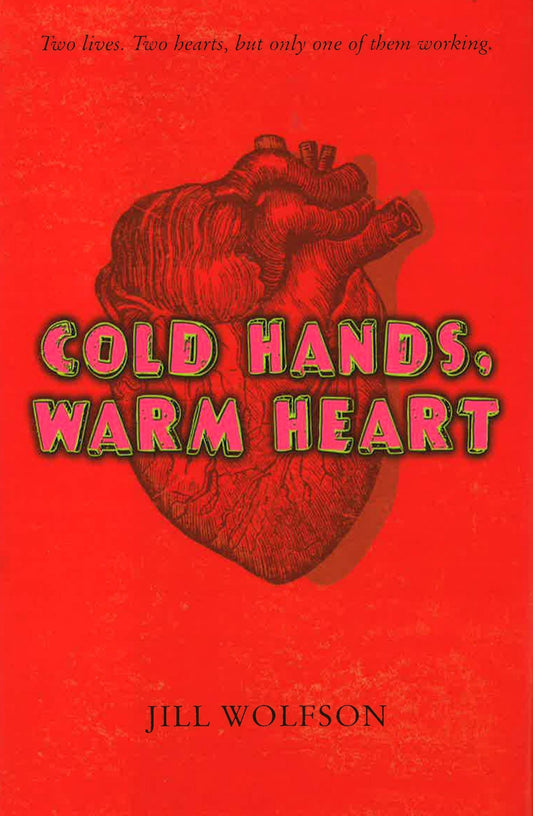 Cold Hands Warm Heart