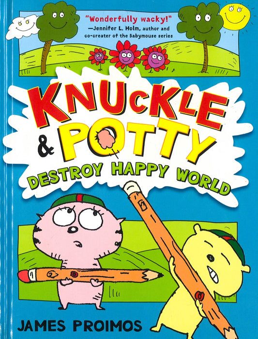Knuckle And Potty Destroy Happy World (Hb)