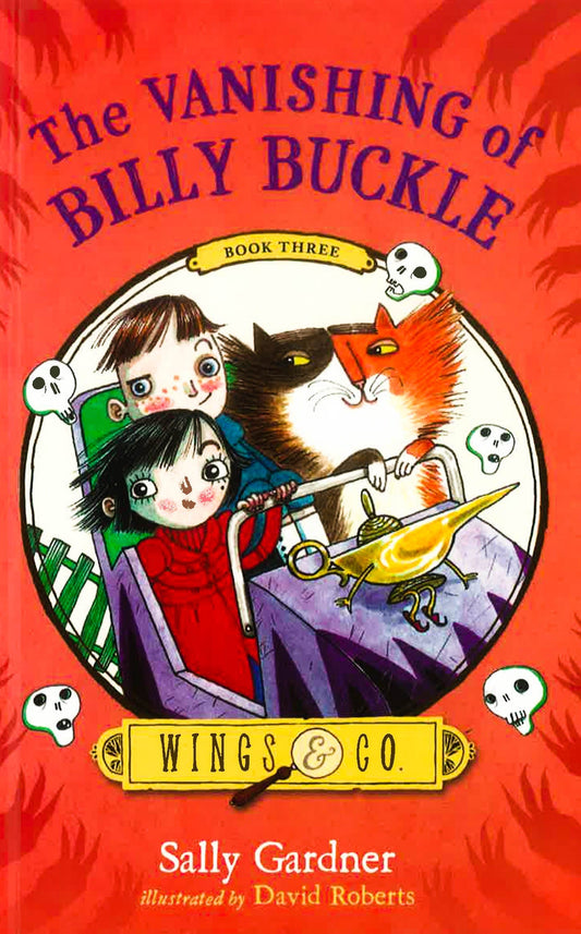 The Vanishing Of Billy Buckle (Wings & Co., Bk#3)