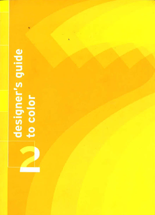 Designer's Guide To Color 2