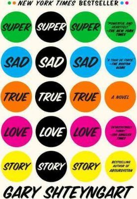 Super Sad True Love Story: A Novel