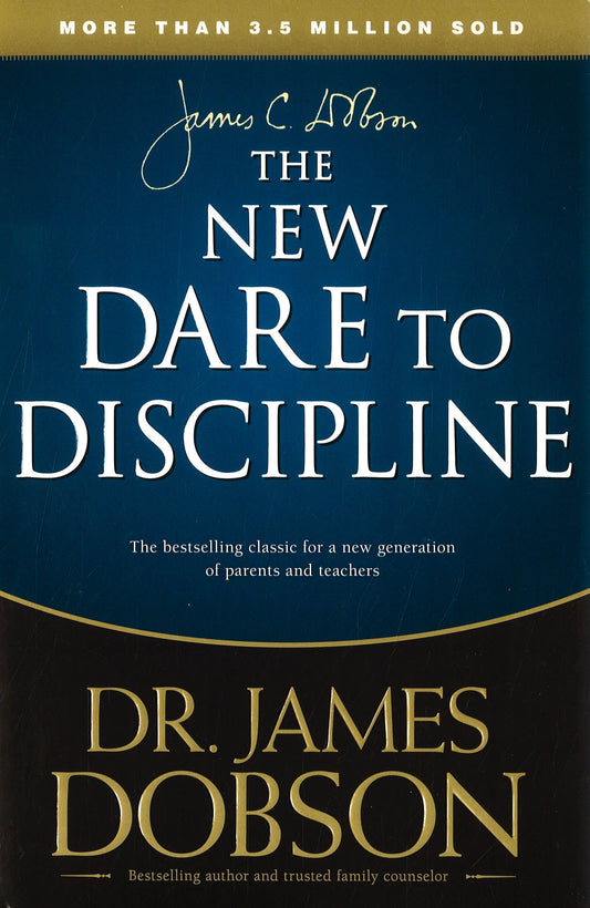 The New Dare To Discipline