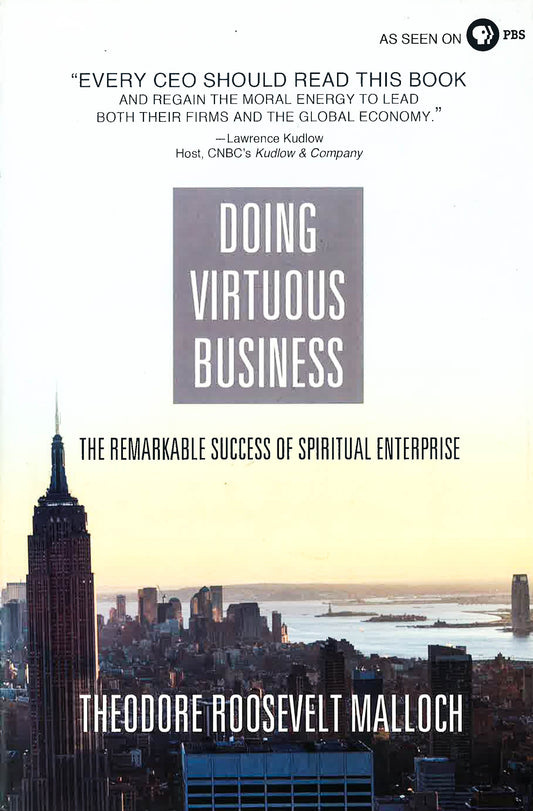 Doing Virtuous Business: The Remarkable Success Of Spiritual Enterprise (Hb)