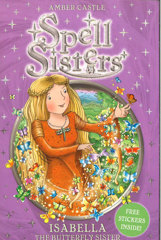 Spell Sisters: Isabella The Butterfly Sister
