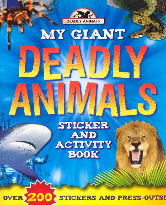 My Giant Deadly Animals ,Sticker And Activity Book