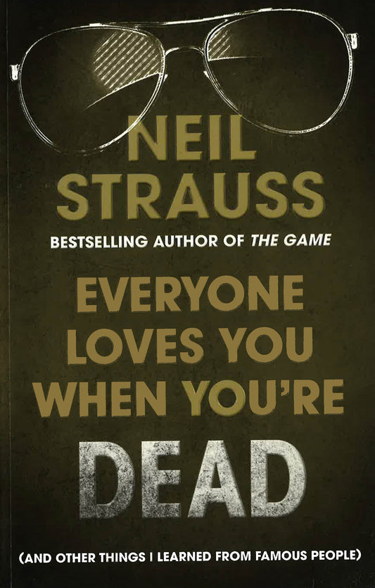 Everyone Loves You When You'Re Dead
