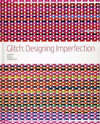 Glitch: Designing Imperfection