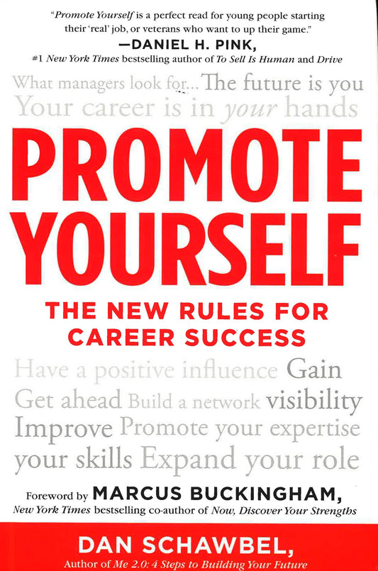 Promote Yourself: The New Rules For Career Success