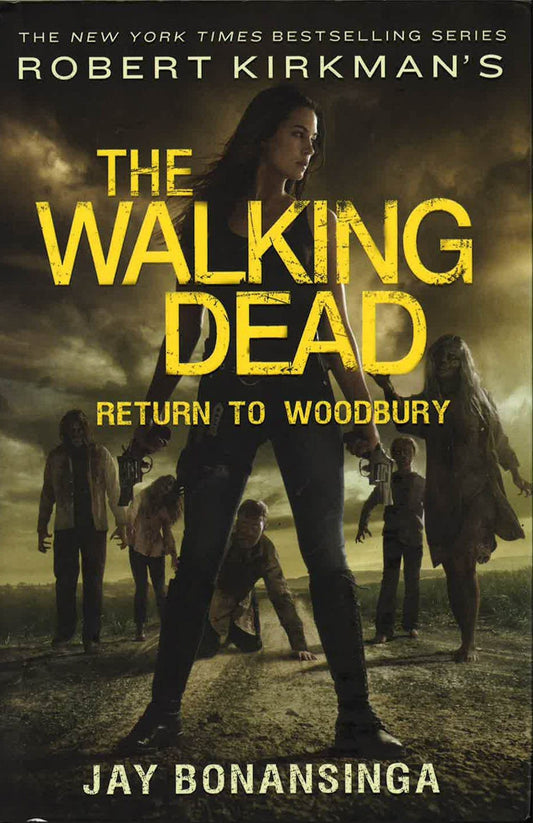 The Walking Dead Return To Woodbury (The Walking Dead Series Bk 8)