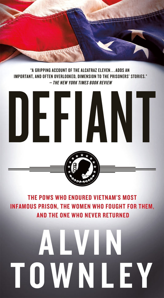 Defiant: The Pows Who Endured Vietnam's Most Infamous Prison, The Women Who