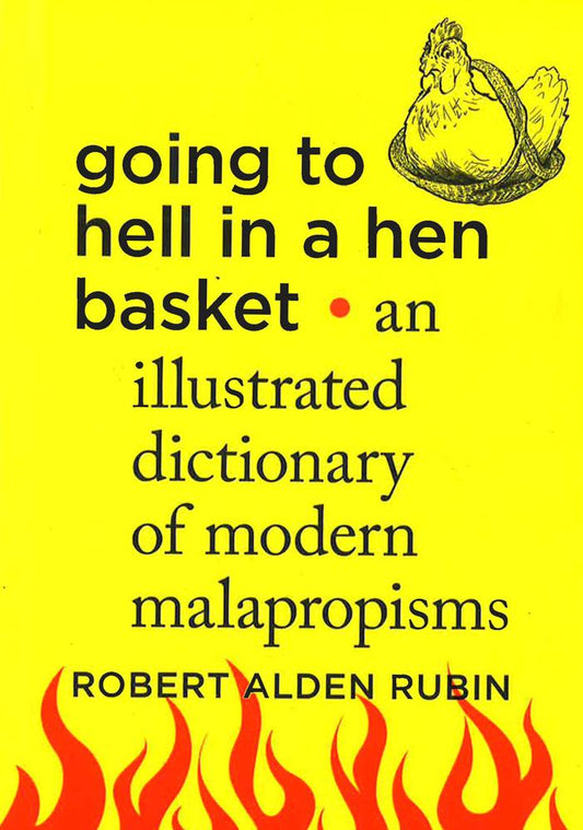 Going To Hell In A Hen Basket